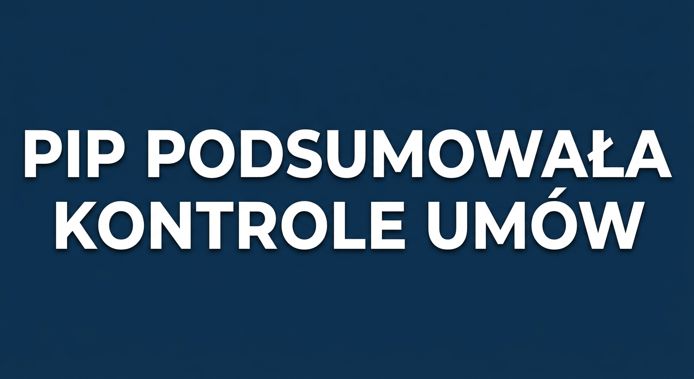 PIP już podsumowała pierwsze kontrole umów cywilnoprawnych